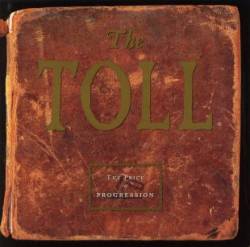 The Toll : The Price of Progression